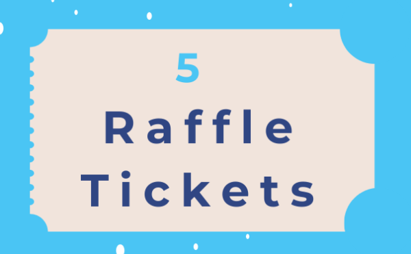 5  Raffle Tickets